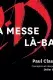 Programme la Messe là-bas 20/21